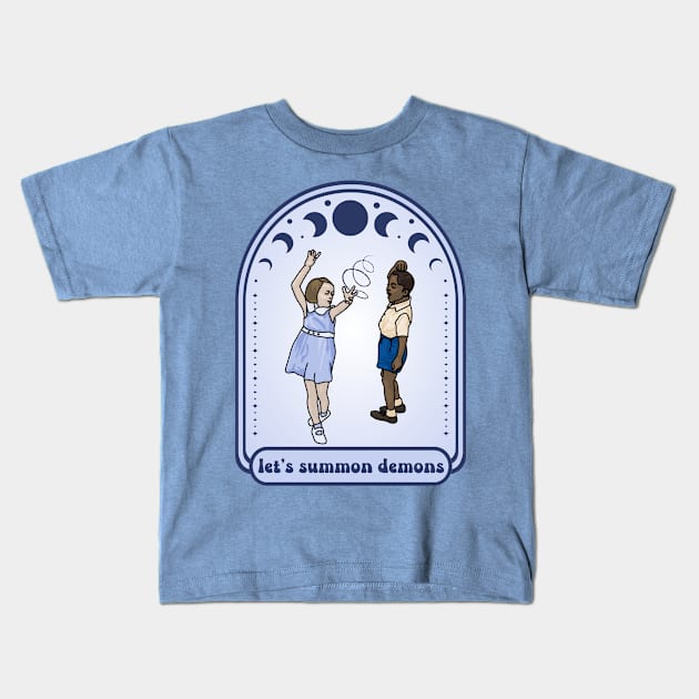 Let's Summon Demons Kids Kids T-Shirt by Slightly Unhinged